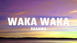 Shakira - Waka Waka (This Time For Africa) (Lyrics)