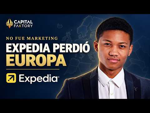 Why Expedia lost Europe, and it wasn't because of marketing