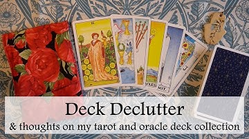 Deck Declutter, & thoughts on my tarot and oracle deck collection