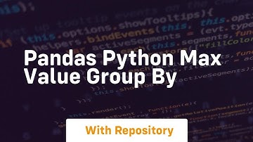 pandas python max value group by