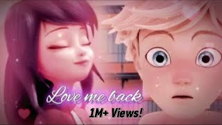 Love me back 💗|| Song || Miraculous AMV || Adrienette | Ladynoir | Marichat || Full Video || 😍❤️