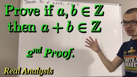 Prove that the sum of two integers is an integer (Second Proof) (ILIEKMATHPHYSICS)