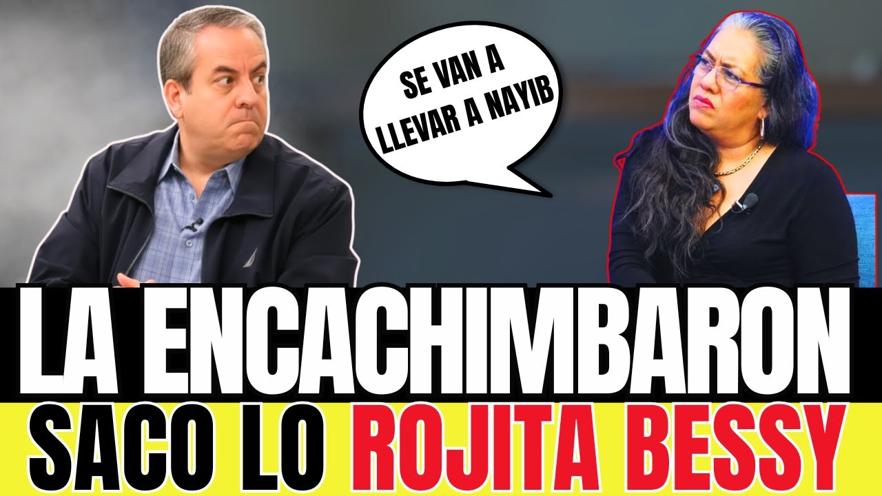 Besi Rios Vendrán por Nayib dice Bessy Ríos… pero los HECHOS la dejan en ...