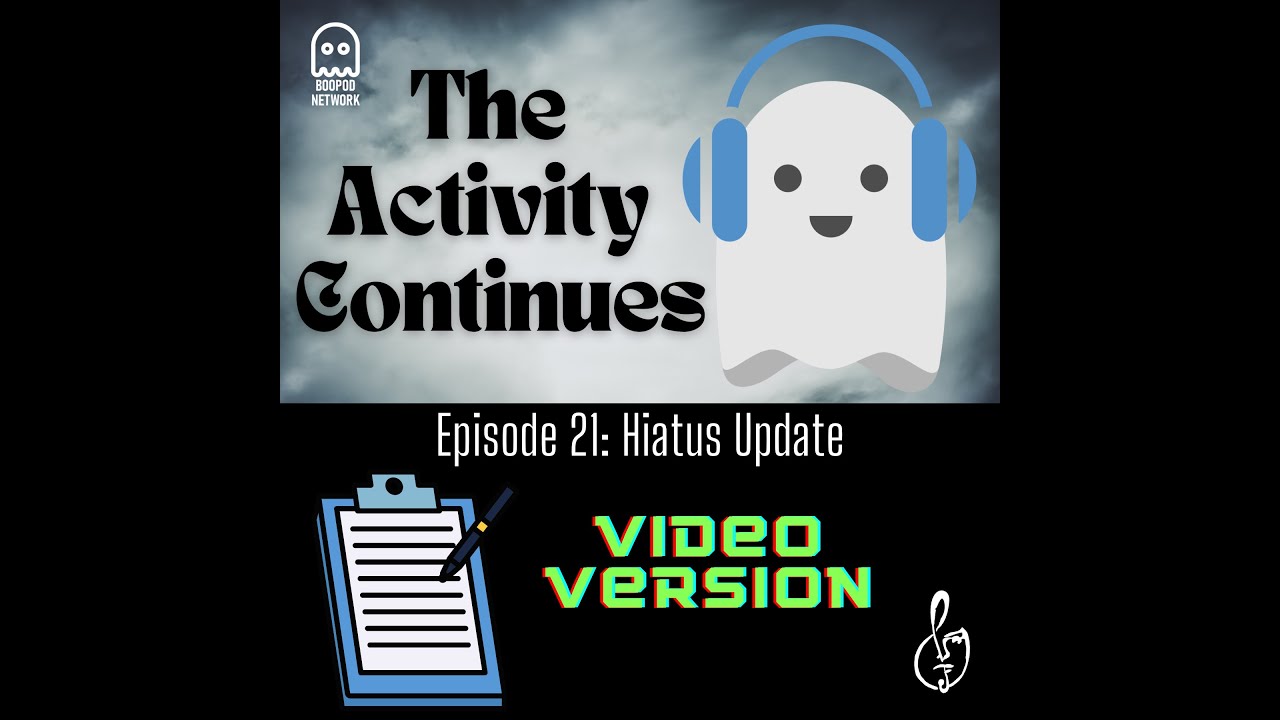 Episode 21: Hiatus Update Episode 21: Hiatus Update