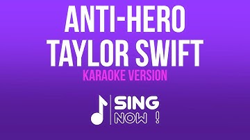 TAYLOR SWIFT - ANTI HERO (KARAOKE VERSION)
