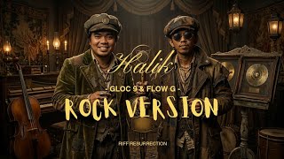 Halik by Gloc-9 & Flow G | ROCK VERSION 💔🤘🔥 (Emotional OPM Remix)