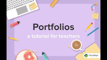Portfolios Overview: a tutorial for ClassDojo teachers 🗂