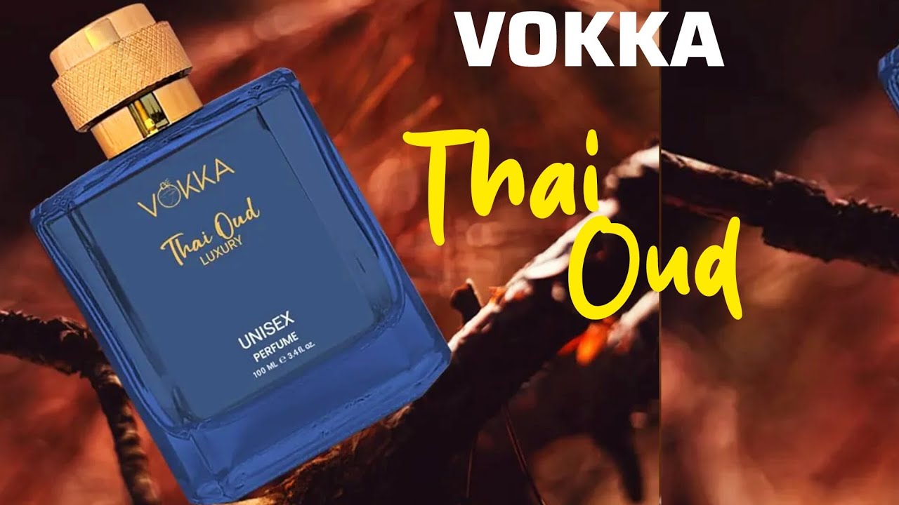 Vokka thai oud perfume| vokka thai oud perfume review