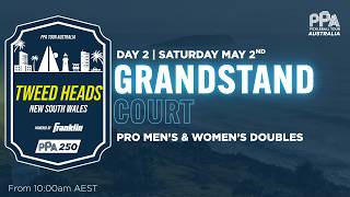 PPA250 Tweed Heads | Grandstand Court | Day 2 - Pro Gender Doubles