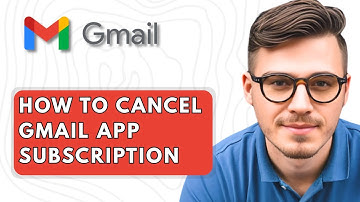 How To Cancel Gmail App Subscription [2025 Guide]