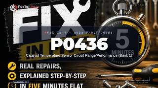 P0436 Explained — Catalyst Temperature Sensor Circuit Range/Performance (Bank 1) | TroubleAtlas