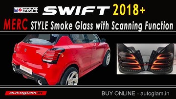 Maruti | Suzuki | Swift |2018+ | Merc | Style Smoke Glass | Tail Lights with Scanning Function |