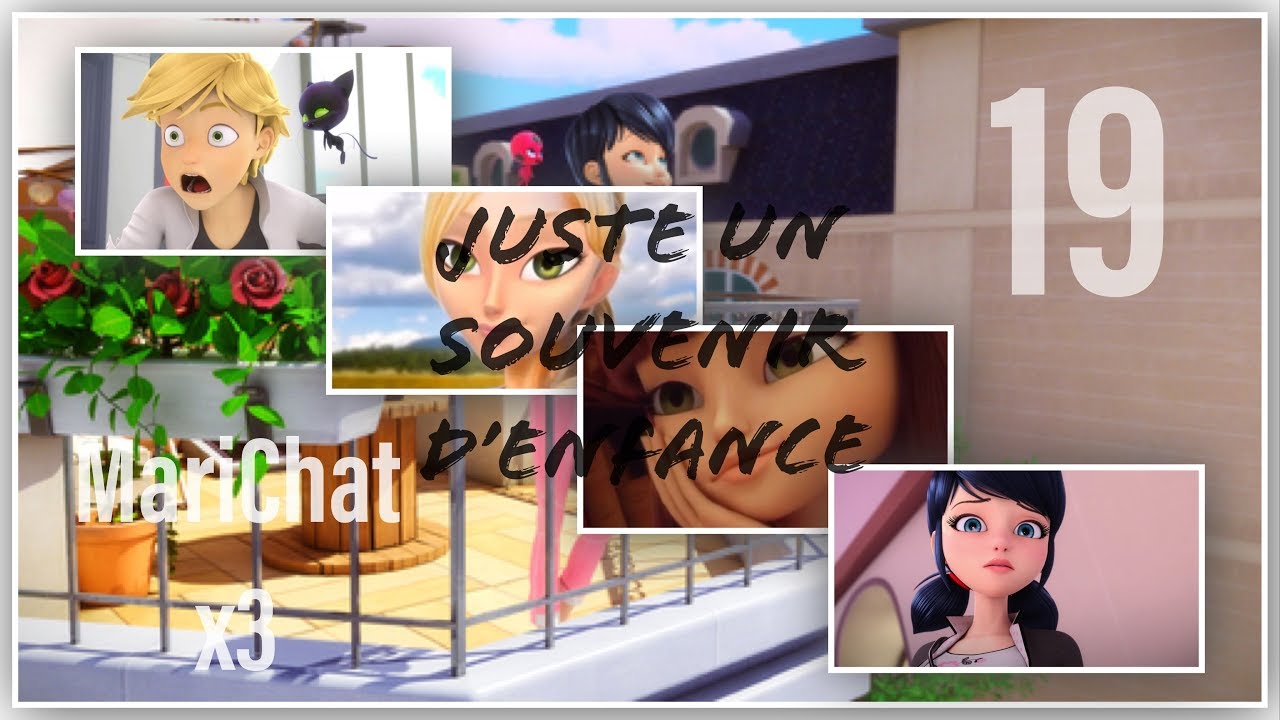 Miraculous Ladybug| Juste un souvenir d’enfance part 19