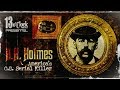 Episode 64 H.H. Holmes America s O.G. Serial Killer