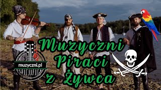 Muzyczni Piraci Z Żywca Mel. Sea Shanty Wellerman