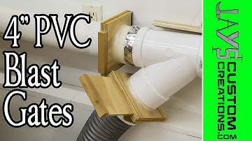 How To Make 4" PVC Blast Gates - 160