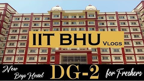 New DG-2 Hostel @IIT BHU | Sexiest Hostel Ever 🔥🥵 Madz IITian Vlogs