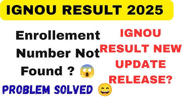 Ignou Result Update 2025 | Enrollment Number Not Found? Probelm Solved 😁