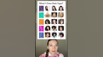 What’s your hair type?!