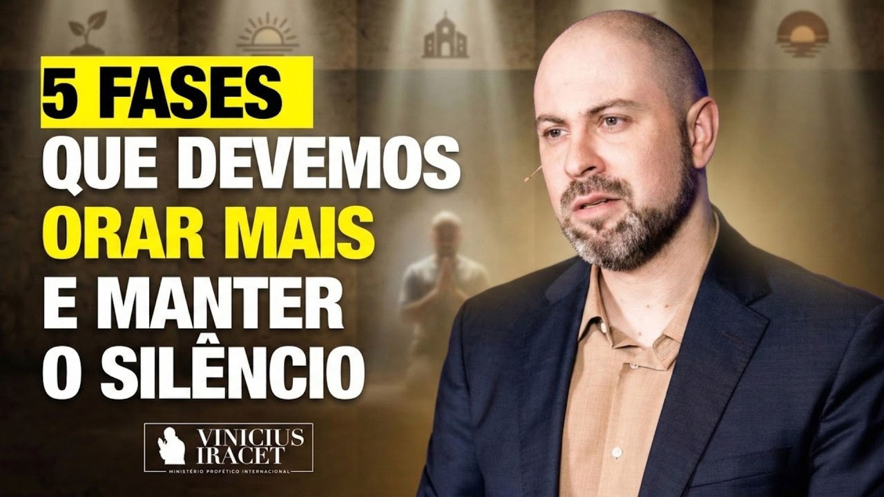 5 FASES DA VIDA QUE DEVEMOS ORAR MAIS E FICAR EM SILÊNCIO - O PODER DO SILÊNCIO ‪- ViniciusIracet‬​