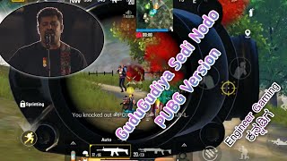 ಗುಡುಗುಡಿಯ ಸೇದಿ ನೋಡೋ...🔥 PUBG Version ♥️ Gudugudiya Sedi Nodo PUBG Version #RaghuDikshit Sir