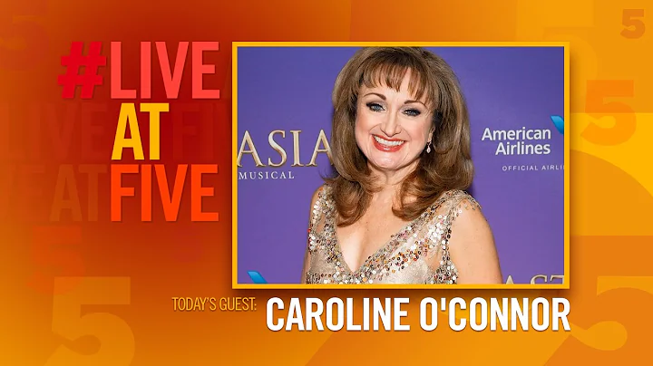 Broadway.com #LiveatFive with Caroline O'Connor of...