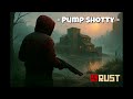 Rust Music - Pump Shotty
