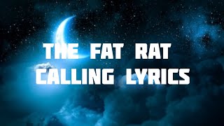 The fat rat - Calling lyrics. Easy lyrics by Magic of lyrics land