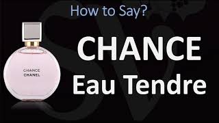 How to Pronounce Chance Eau Tendre Eau de Parfum by Chanel? screenshot 4