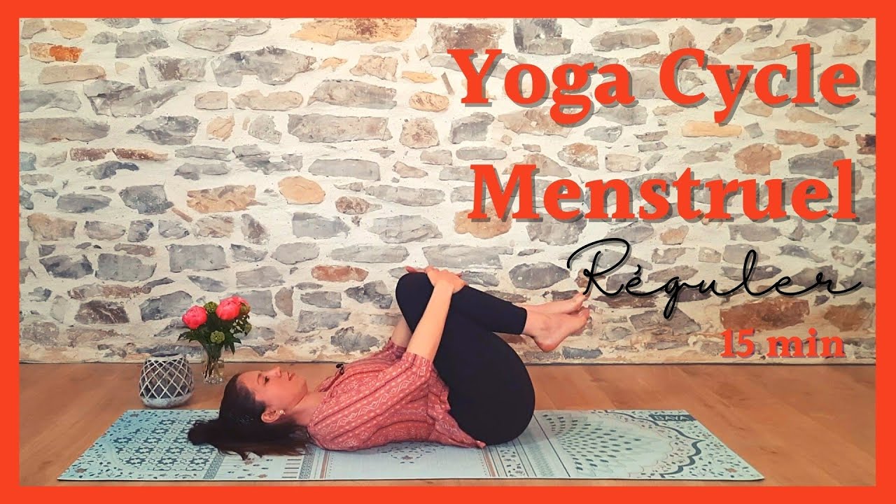 Yoga pour le cycle menstruel | réguler et harmoniser
