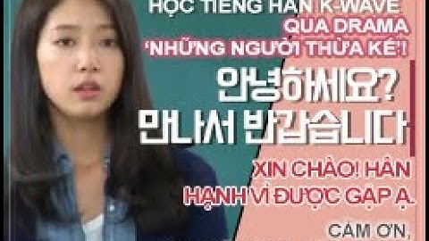 EP 02. Xin chào! Hân hạnh vì được gặp ạ ｜Tiếng Hàn K-WAVE