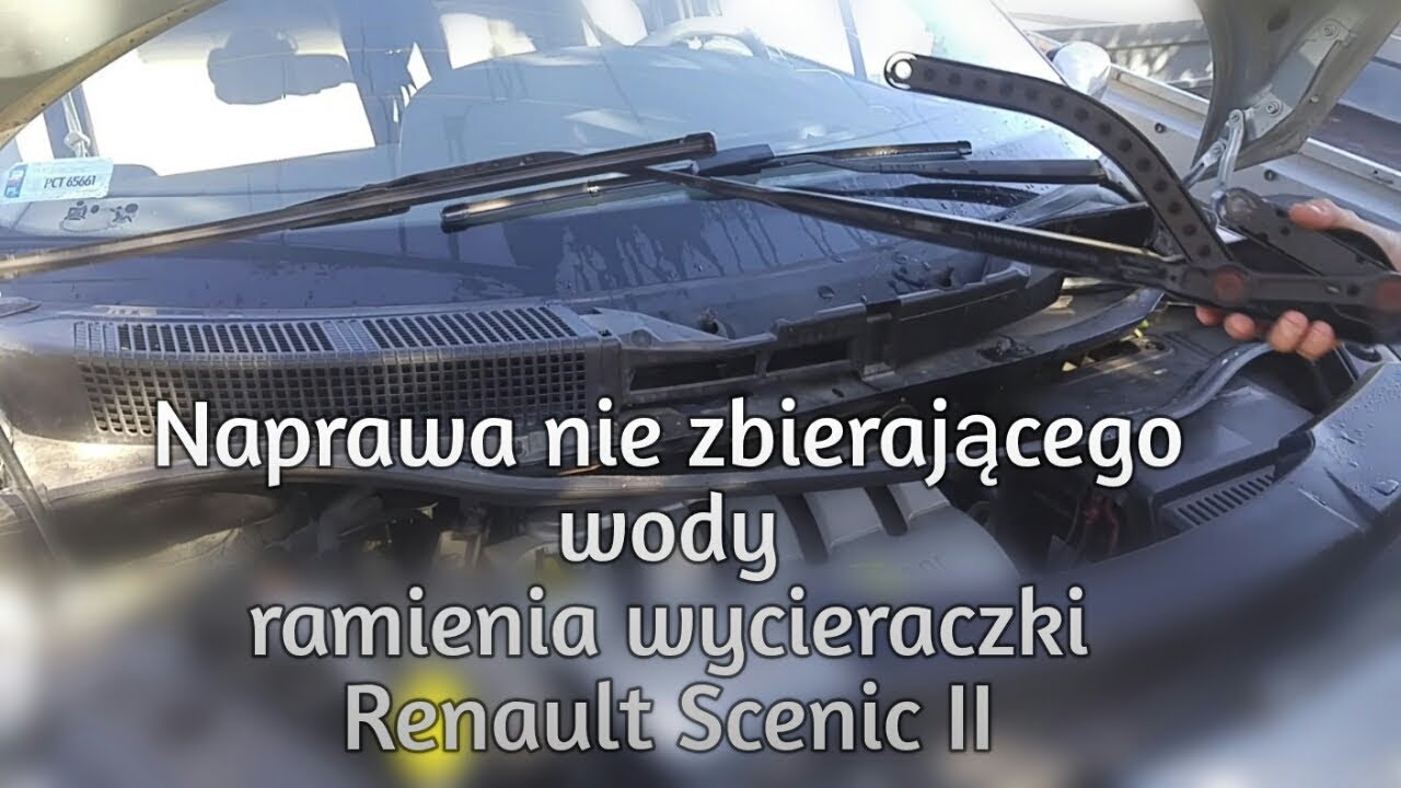 Naprawa Nie Zbierającego Wody Ramienia Wycieraczki Scenic Ii - Youtube