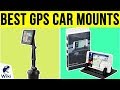 10 Best GPS Car Mounts 2019