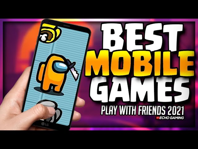 🎮 5 Phone Games You Can Play with Friends During your Next Hangout!