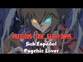 Precious Time, Glory Days -Psychic Lover- Yu-Gi-Oh! Duel Monsters GX Opening 4 Full Sub Espa&ntilde;ol