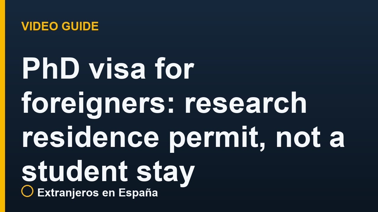 PhD in Spain visa for foreigners: research residence permit, not a student stay