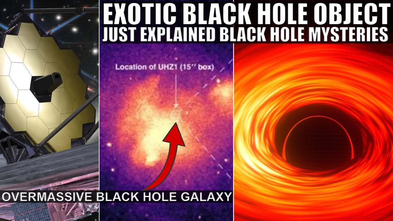 Ready go to ... https://youtu.be/1eNN9L4rACs [ Exotic Object Found by JWST Solves a Major Black Hole Mystery: UHZ-1]