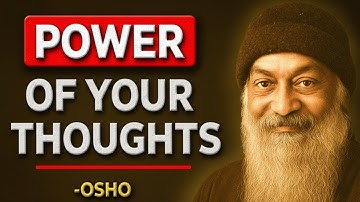 Your THOUGHTS Create Your REALITY  | Osho