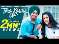 TERA KARDI AA - AMAR SANDHU | PRANJAL DAHIYA | LATEST PUNJABI SONGS 2021