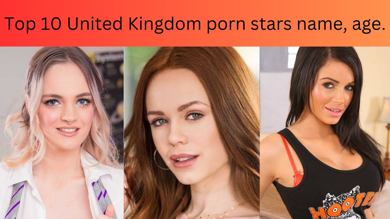 Top 10 United Kingdom porn stars name, age. - YouTube