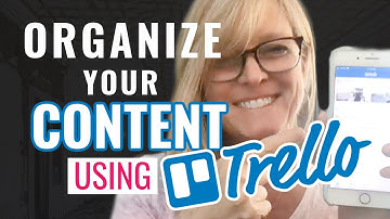 How to Organize Your Content Ideas Using Trello