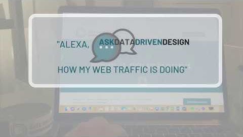 Alexa Skill Business Use Cases: Ask Data Driven Design