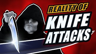 The Reality of Knife Attacks