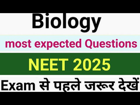Biology Most expected Questions for NEET 2025 Exam - YouTube