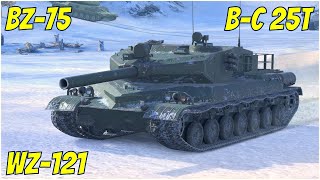 BZ-75, WZ-121 & B-C 25t ● WoT Blitz