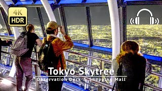 Tokyo Skytree Observation Deck & Shopping Mall Day & Night Walking Tour - Japan [4K/HDR/Binaural]