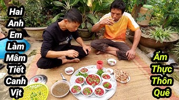  Anh Em Mình Làm Mâm Tiết Canh Vịt Chào Buổi Sáng , Ẩm Thực Thôn Quê, 
