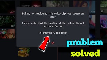 IDR interval is too large|| video not import in kinemaster problem solved|| #ajoydey