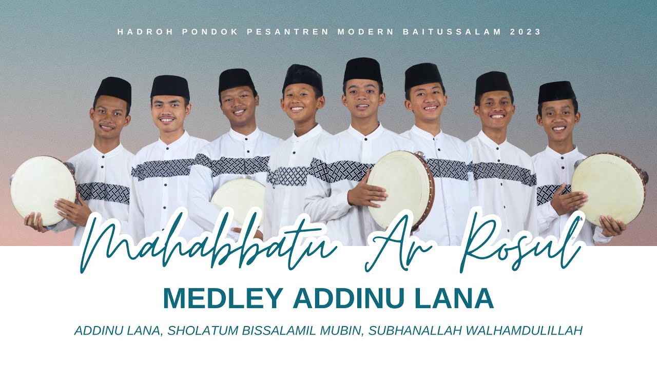Mahabbatu Ar-Rosul - Medley Addinu Lana (Audio)
