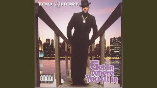 Video voorbeeld van "Too $hort - Get In Where You Fit In"